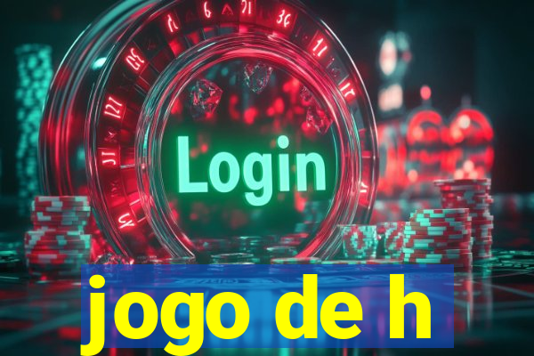 jogo de h